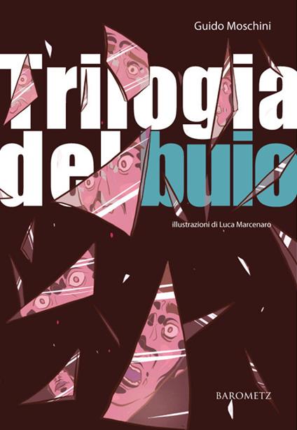 Trilogia del buio - Guido Moschini - copertina