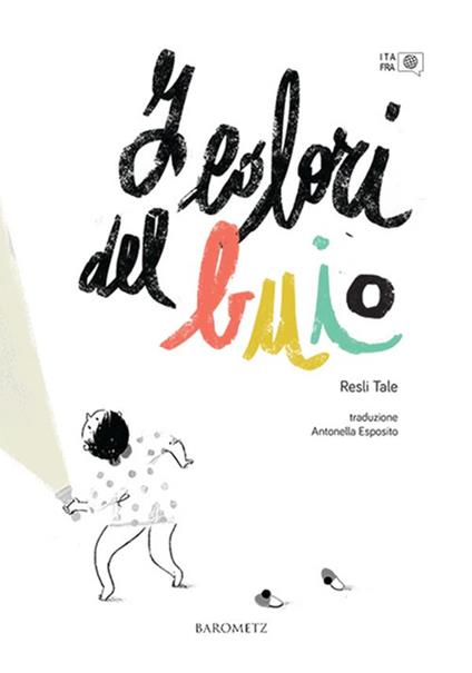 I colori del buio. Ediz. italiana e francese - Resli Tale - copertina