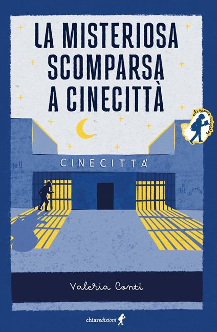 La misteriosa scomparsa a Cinecittà - Valeria Conti - copertina