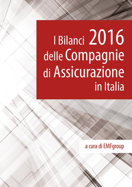 I bilanci 2016 delle compagnie di assicurazione in Italia - copertina
