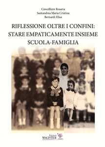 Riflessione oltre i confini: stare empaticamente insieme scuola-famiglia