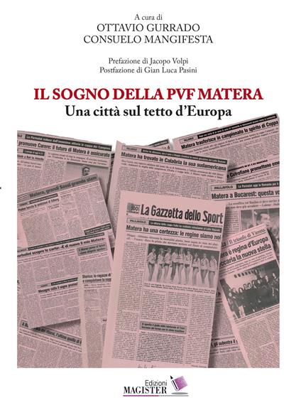 Il sogno della PVF Matera. Una città sul tetto d'Europa - copertina