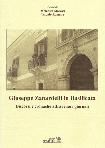 Giuseppe Zanardelli in Basilicata. Discorsi e cronache attraverso i giornali - copertina
