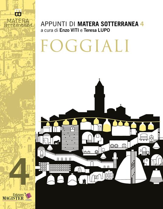 Appunti di Matera sotterranea. Vol. 4: Foggiali - copertina