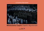 Misticismo copto-Coptic mysticism. Ediz. illustrata