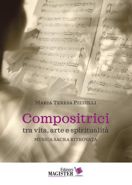 Compositrici tra vita, arte e spiritualità. Musica sacra ritrovata - Maria Teresa Pizzulli - copertina