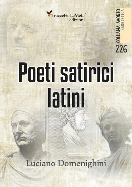 Poeti satirici latini - Luciano Domenighini - copertina