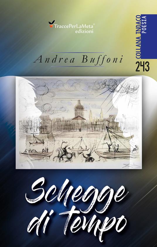 Schegge di tempo - Andrea Buffoni - copertina