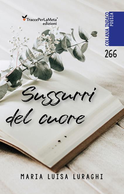 Sussurri del cuore - Maria Luisa Luraghi - copertina