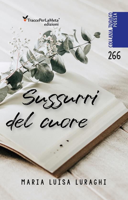 Sussurri del cuore - Maria Luisa Luraghi - copertina