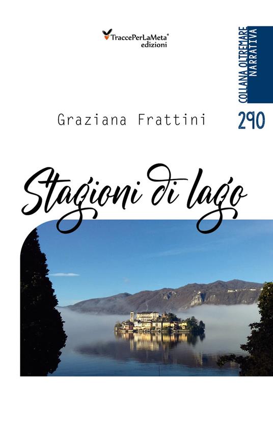 Stagioni di lago - Graziana Frattini - copertina