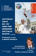 Cattolici uniti, da 130 anni per benedire un'Italia nuova