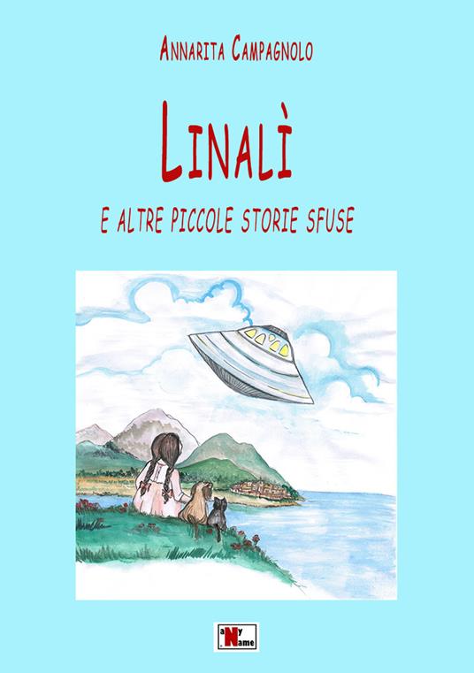 Linalì e altre piccole storie sfuse - Annarita Campagnolo - copertina