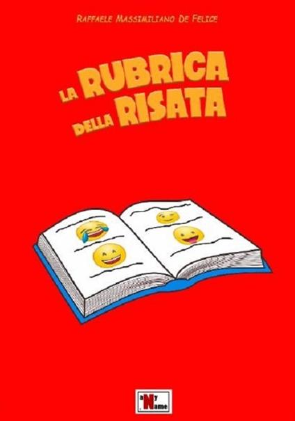 La rubrica della risata - Raffaele Massimiliano De Felice - copertina