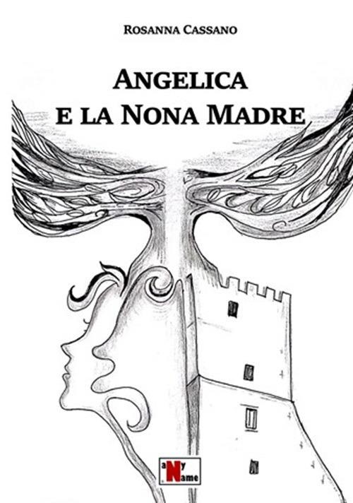 Angelica e la nona madre - Rosanna Cassano - copertina