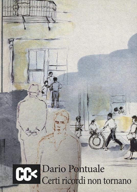 Certi ricordi non tornano - Dario Pontuale - copertina