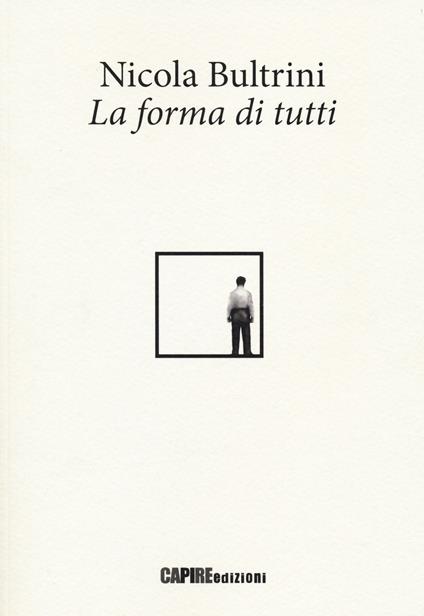 La forma di tutti - Nicola Bultrini - copertina
