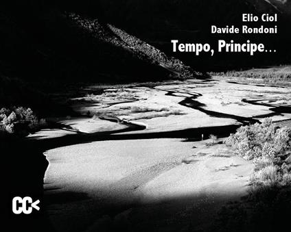 Tempo, principe... - Elio Ciol,Davide Rondoni - copertina