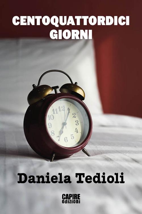 Centoquattordici giorni - Daniela Tedioli - copertina
