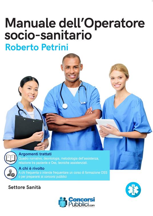 Il manuale dell'operatore socio sanitario. Per la formazione professionale completa - Roberto Petrini - copertina