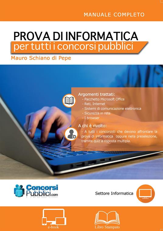 La prova di informatica per tutti i concorsi pubblici - Mauro Schiano di Pepe - copertina