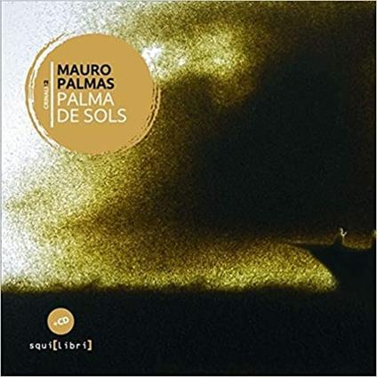 Palma de sols. Con CD-Audio - Mauro Palmas - copertina