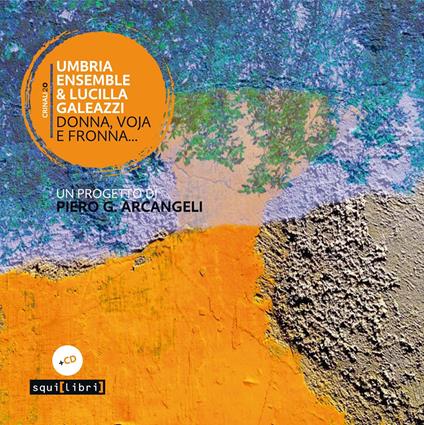 Donna, voja e fronna... Con CD-Audio - Umbria Ensemble,Lucilla Galeazzi - copertina