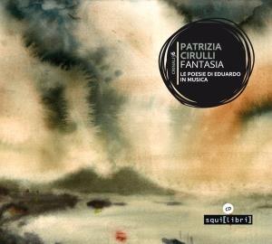 Fantasia. Le opere di Eduardo in musica - Libro + CD Audio di Patrizia Cirulli