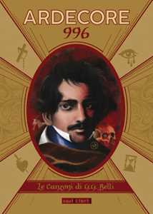 Libro 996 Le canzoni di G.G. Belli. Con QR Code Ardecore