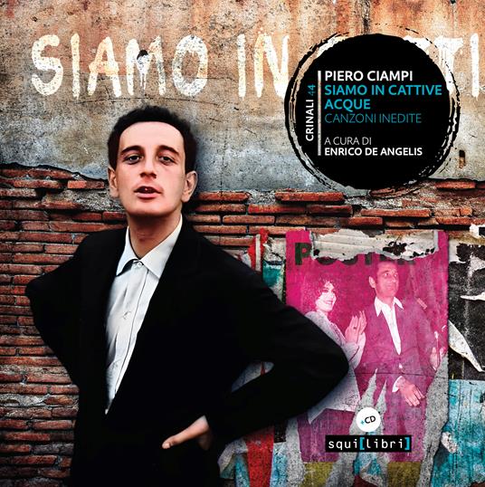 Siamo in cattive acque - Libro + CD Audio di Piero Ciampi