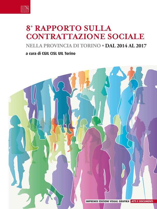 8° rapporto sulla contrattazione sociale nella provincia di Torino. Dal 2014 al 2017 - copertina