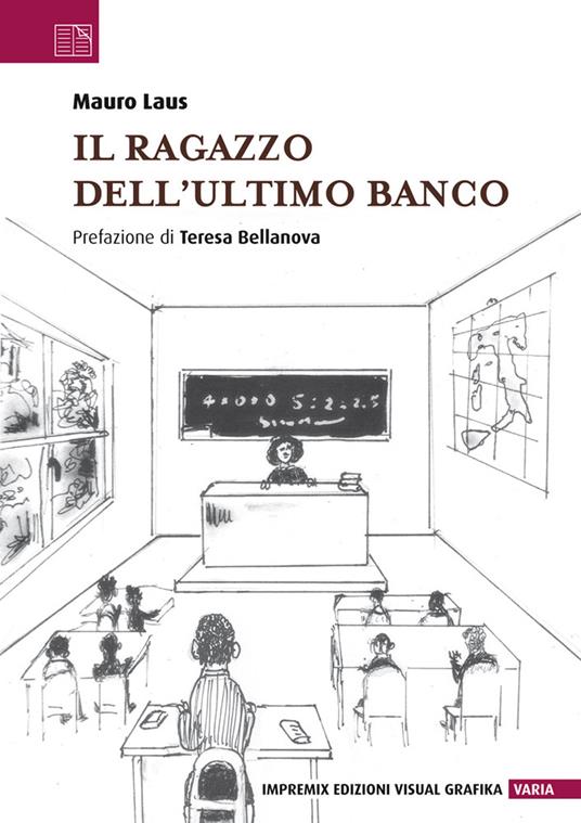 Il ragazzo dell'ultimo banco - Mauro Laus - copertina