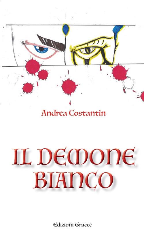 Il demone bianco - Andrea Costantin - copertina
