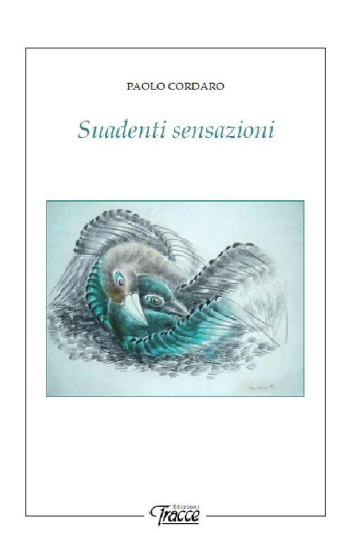 Suadenti sensazioni - Paolo Cordaro - copertina