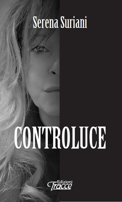 Controluce. Nuova ediz. - Serena Suriani - copertina