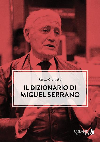 Il dizionario di Miguel Serrano - Renzo Giorgetti - copertina