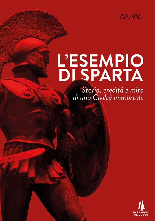 L' esempio di Sparta. Storia, eredità e mito di una civiltà immortale - copertina