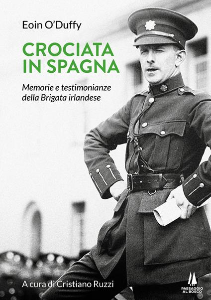 Crociata in Spagna. Memorie e testimonianze della Brigata irlandese - Eoin O'Duffy - copertina