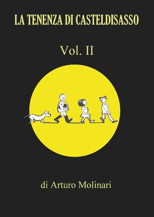 La tenenza di Casteldisasso. Vol. 2 - Arturo Molinari - copertina