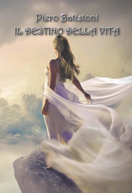 Il destino della vita - Piero Batistoni - copertina