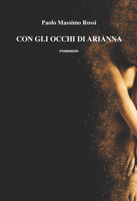 Con gli occhi di Arianna - Paolo Massimo Rossi - copertina