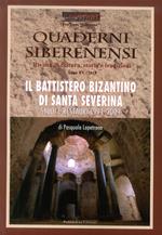 Quaderni siberenensi. Rivista di cultura, storia e tradizioni. Il battistero di Santa Severina. Numero speciale