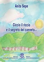 Ciccio il riccio e il segreto del canneto...