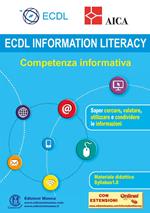 ECDL information Literacy. Competenza informativa. Con espansione online