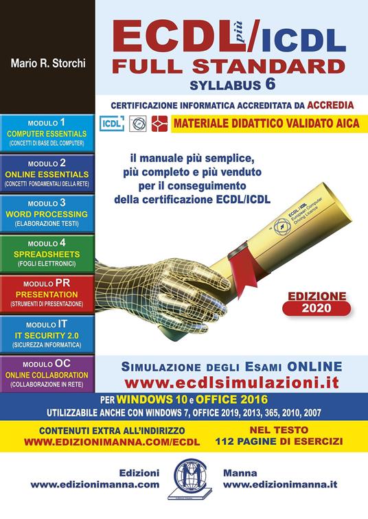 ECDL più/ICDL Full Standard Syllabus 6. Per Windows 10 e 7; Office 2016, 2019, 2013, 365, 2010 e 2007. Con Contenuto digitale per accesso online - Mario R. Storchi - copertina