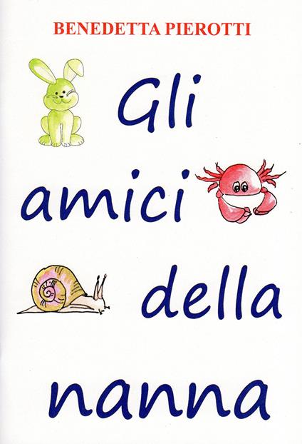 Gli amici della nanna - Benedetta Pierotti - copertina