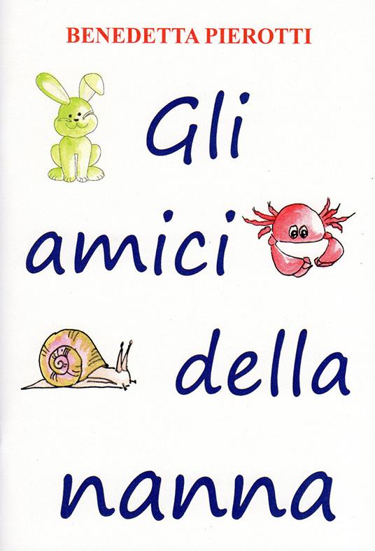 Gli amici della nanna - Benedetta Pierotti - copertina