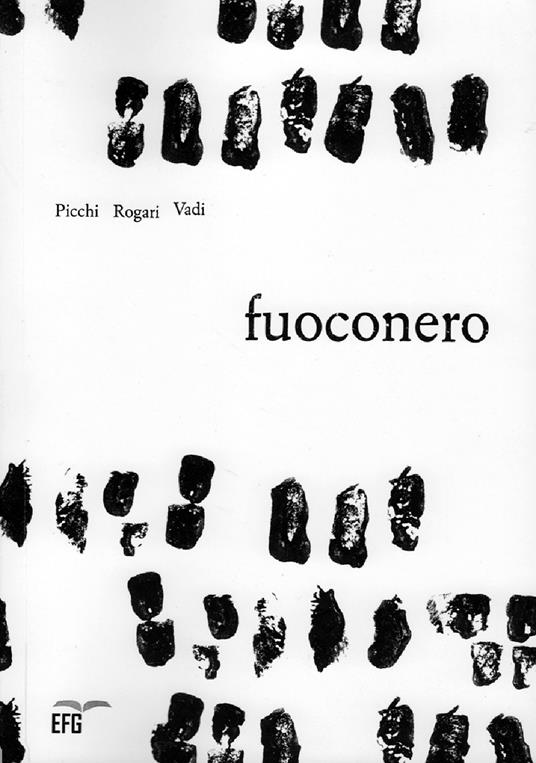 Fuoconero - Giuliano Picchi,Carlo Rogari,Filippo Vadi - copertina