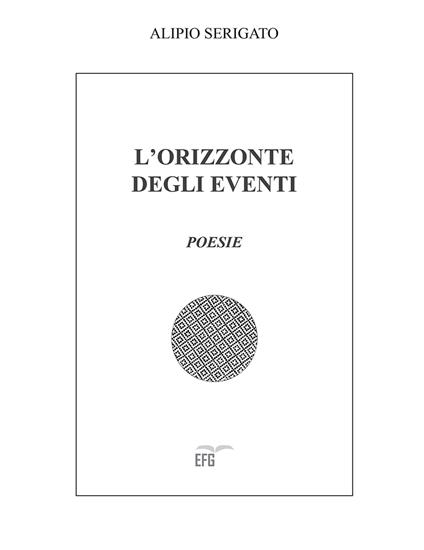 L'orizzonte degli eventi - Alipio Serigato - copertina