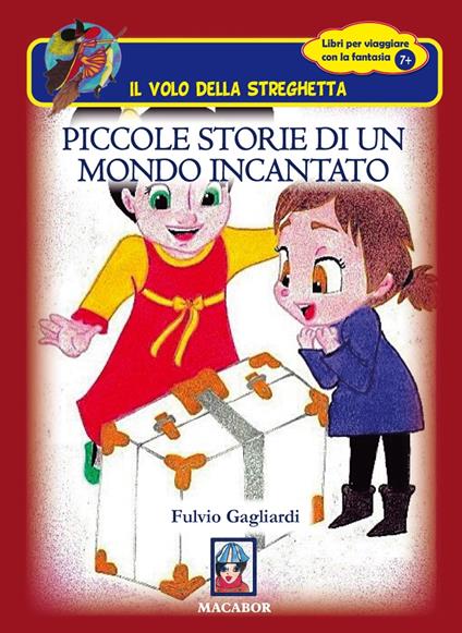 Piccole storie di un mondo incantato - Fulvio Gagliardi - copertina